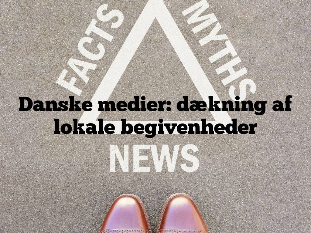 Danske medier: dækning af lokale begivenheder