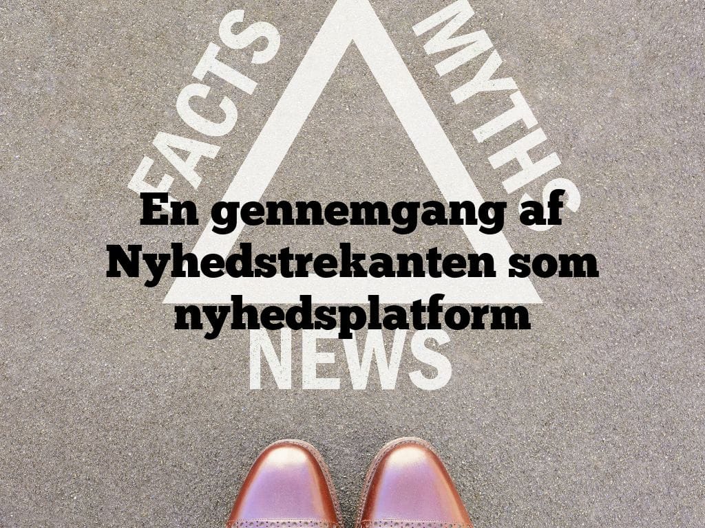 En gennemgang af Nyhedstrekanten som nyhedsplatform