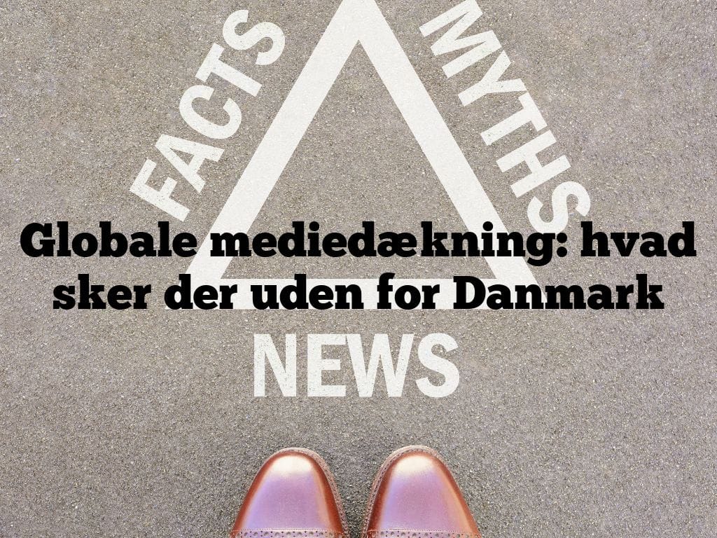 Globale mediedækning: hvad sker der uden for Danmark