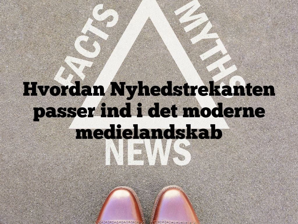 Hvordan Nyhedstrekanten passer ind i det moderne medielandskab