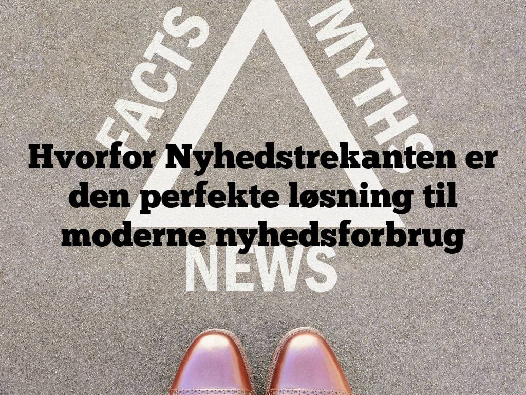Hvorfor Nyhedstrekanten er den perfekte løsning til moderne nyhedsforbrug
