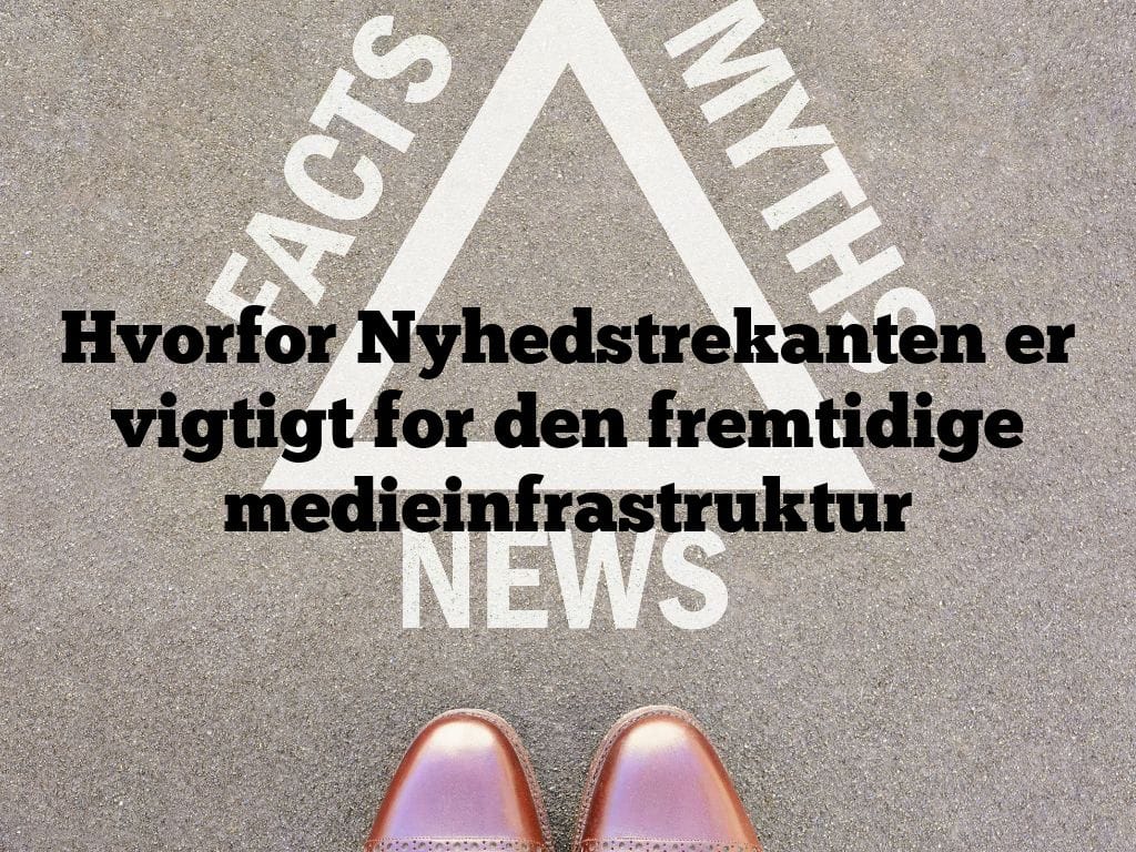 Hvorfor Nyhedstrekanten er vigtigt for den fremtidige medieinfrastruktur