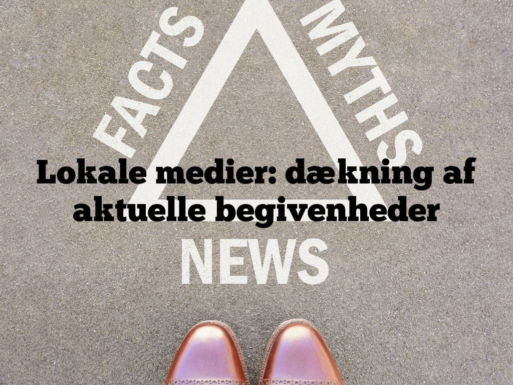 Lokale medier: dækning af aktuelle begivenheder