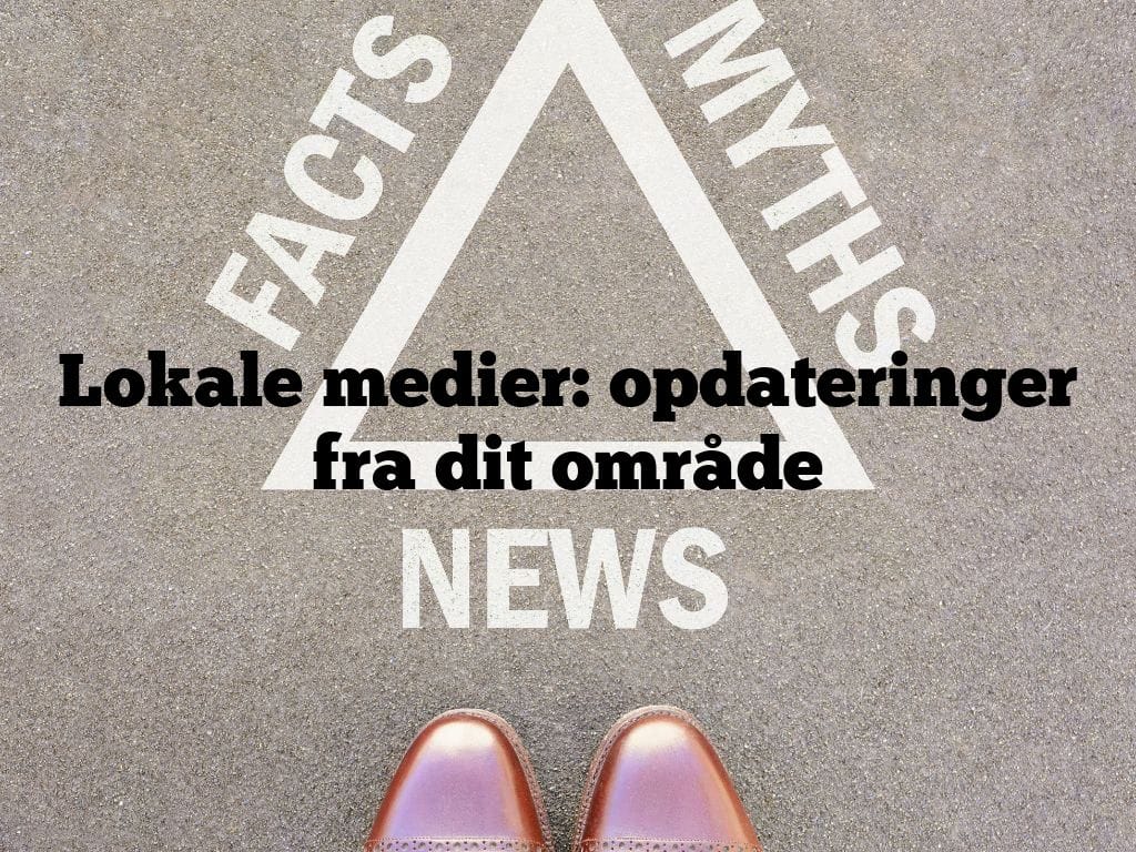 Lokale medier: opdateringer fra dit område