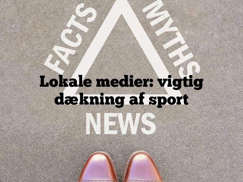 Lokale medier: vigtig dækning af sport
