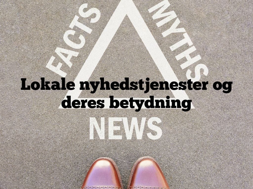 Lokale nyhedstjenester og deres betydning