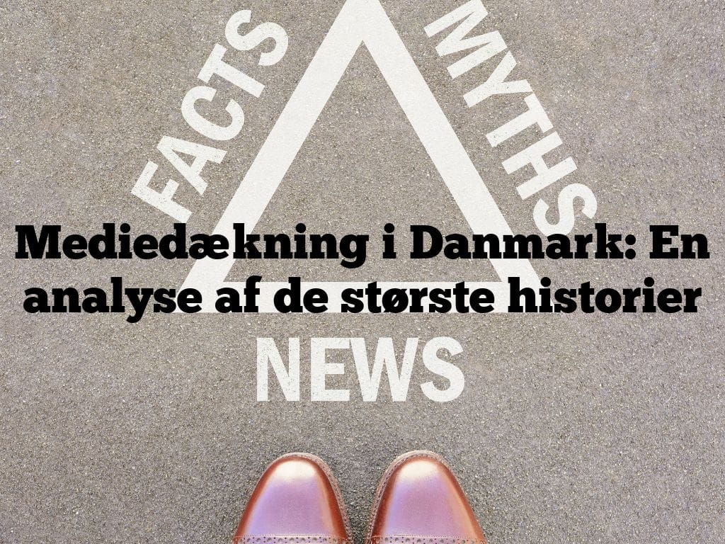 Mediedækning i Danmark: En analyse af de største historier