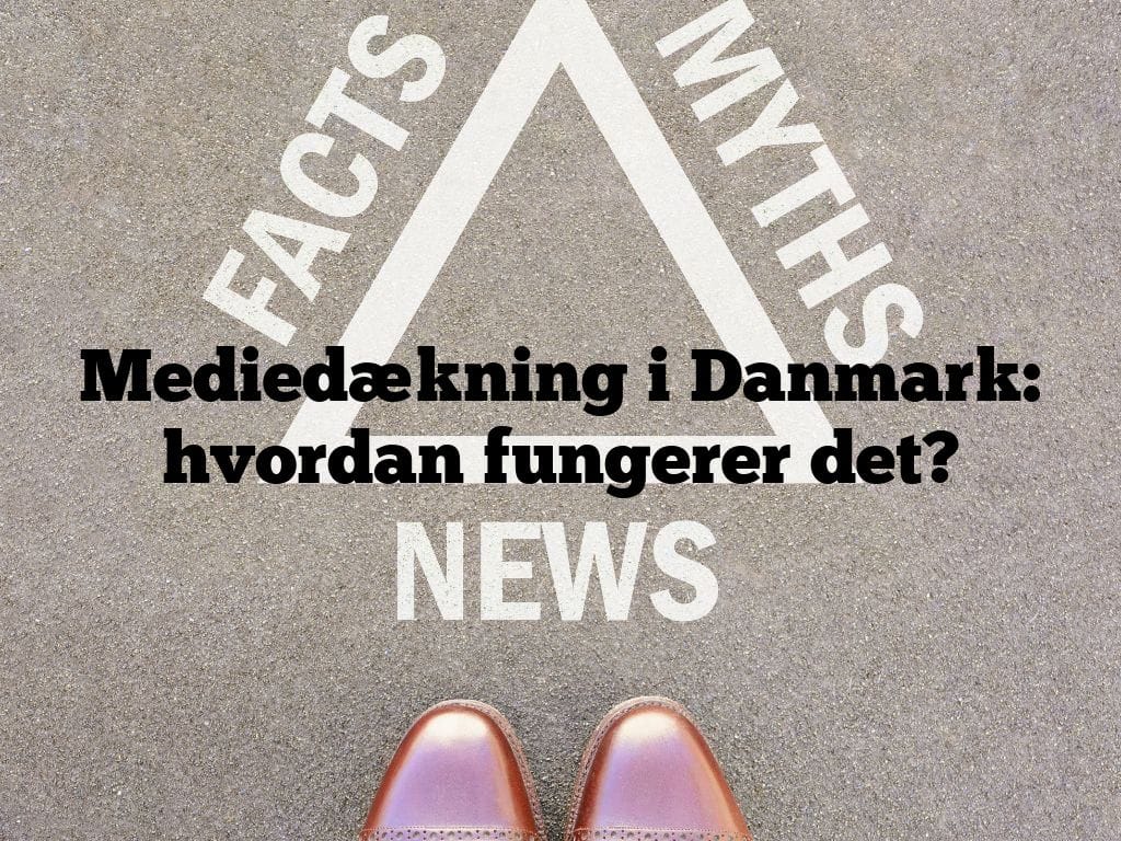 Mediedækning i Danmark: hvordan fungerer det?