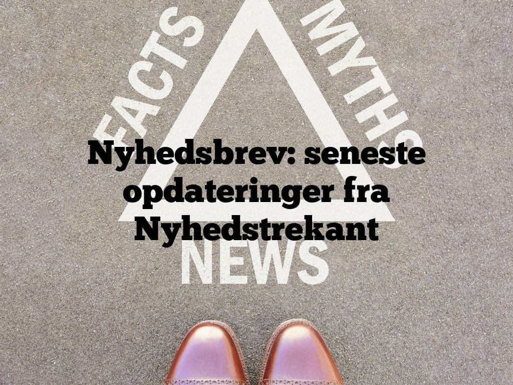 Nyhedsbrev: seneste opdateringer fra Nyhedstrekant