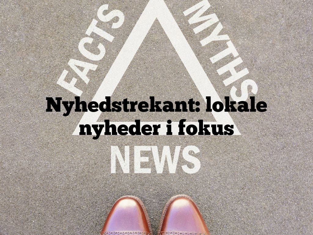 Nyhedstrekant: lokale nyheder i fokus