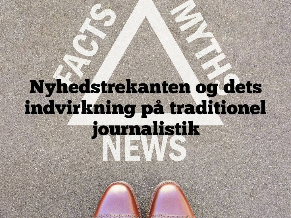 Nyhedstrekanten og dets indvirkning på traditionel journalistik