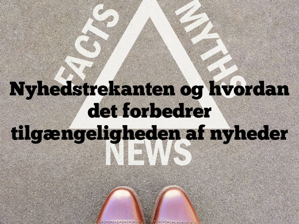 Nyhedstrekanten og hvordan det forbedrer tilgængeligheden af nyheder