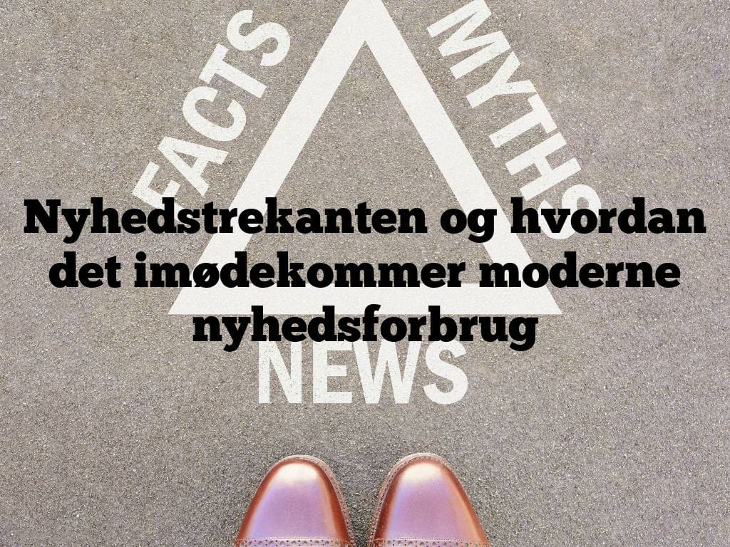 Nyhedstrekanten og hvordan det imødekommer moderne nyhedsforbrug