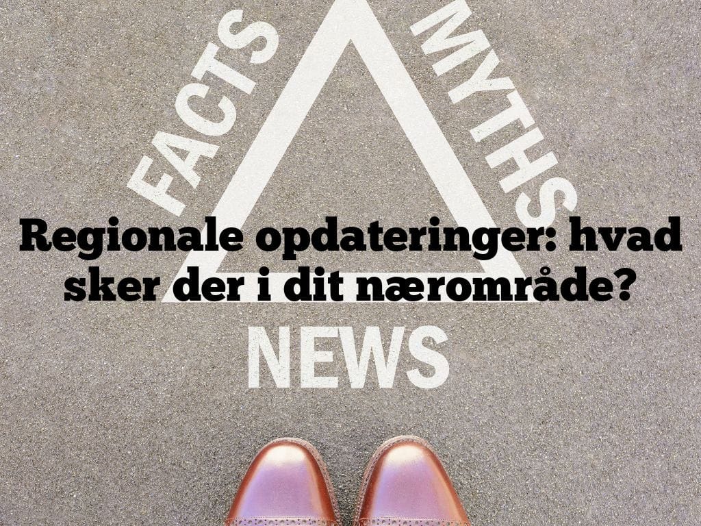 Regionale opdateringer: hvad sker der i dit nærområde?