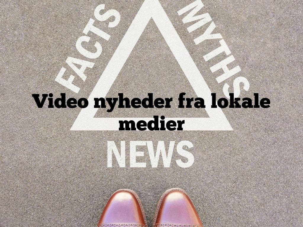 Video nyheder fra lokale medier