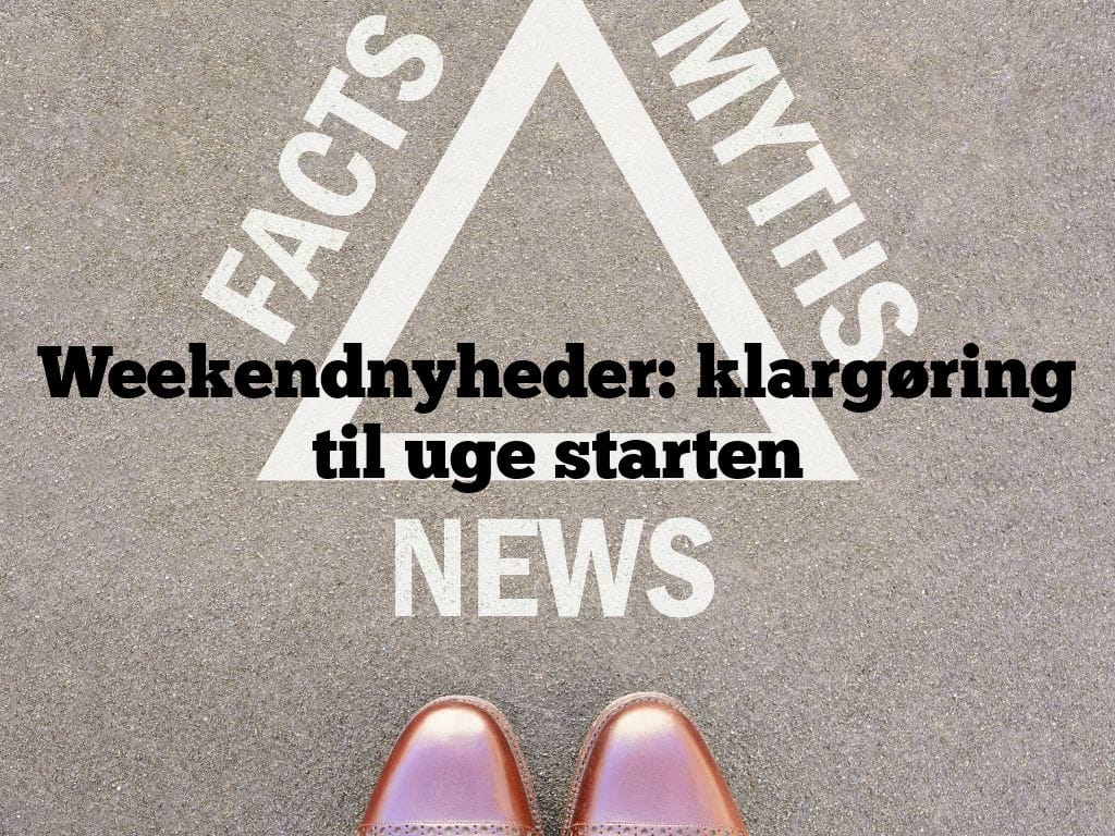 Weekendnyheder: klargøring til uge starten