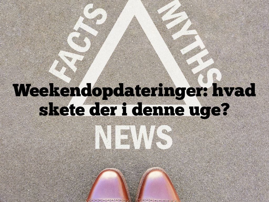 Weekendopdateringer: hvad skete der i denne uge?