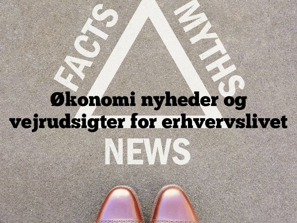 Økonomi nyheder og vejrudsigter for erhvervslivet